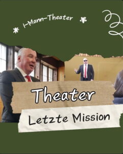 Theaterstück - Letzte Mission